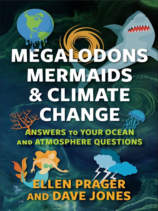 Title details for Megalodons, Mermaids, and Climate Change by Ellen Prager - Available